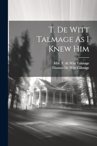 جلد کتاب T. De Witt Talmage as I Knew Him