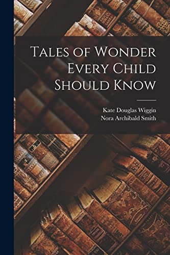 جلد کتاب Tales of Wonder Every Child Should Know