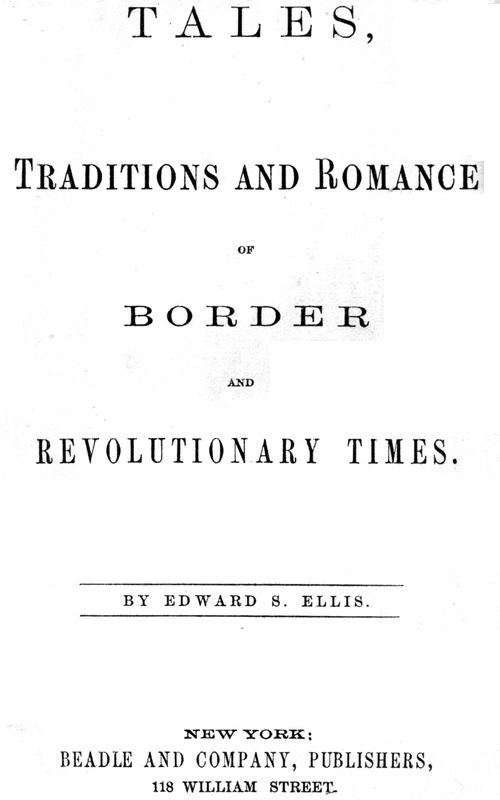 جلد کتاب Tales, Traditions and Romance of Border and Revolutionary Times