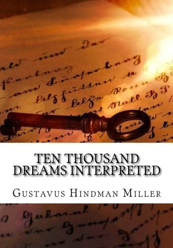 جلد کتاب Ten Thousand Dreams Interpreted; Or, What's in a Dream