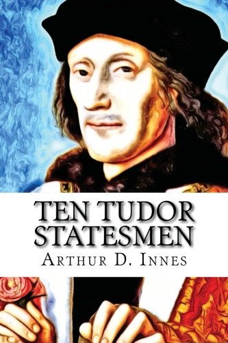 جلد کتاب Ten Tudor Statesmen