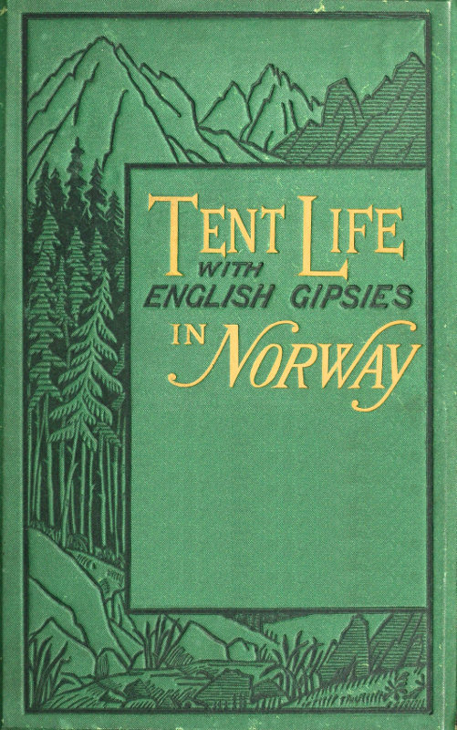 جلد کتاب Tent life with English Gipsies in Norway