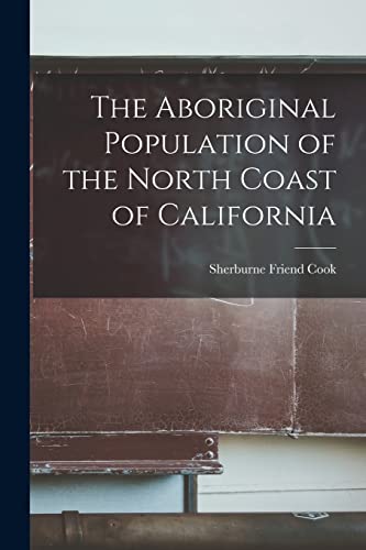 جلد کتاب The Aboriginal Population of the North Coast of California