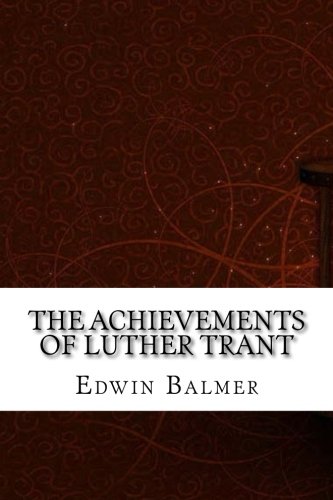 جلد کتاب The Achievements of Luther Trant