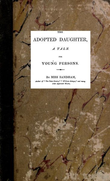 جلد کتاب The Adopted Daughter: A Tale for Young Persons