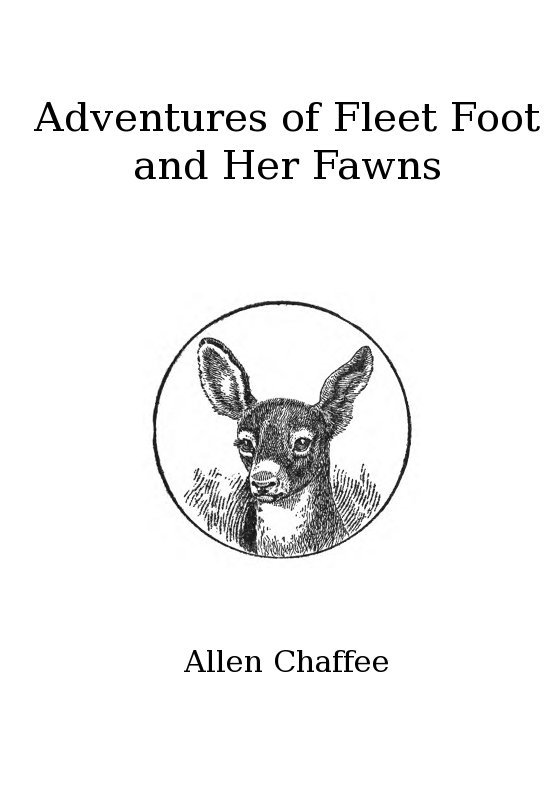 جلد کتاب The Adventures of Fleet Foot and Her Fawns
