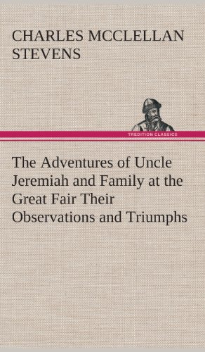 جلد کتاب The Adventures of Uncle Jeremiah and Family at the Great Fair
