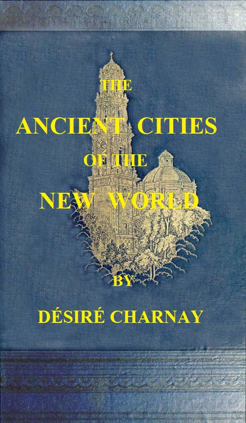 جلد کتاب The Ancient Cities of the New World