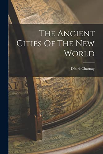 جلد کتاب The Ancient Cities of the New World