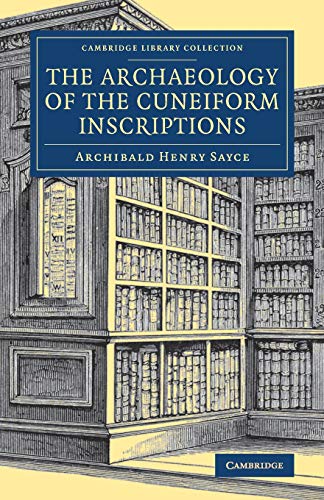 جلد کتاب The Archæology of the Cuneiform Inscriptions