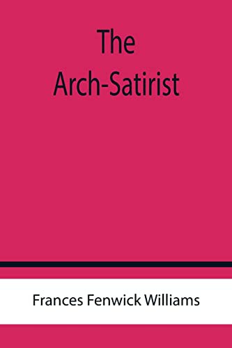 جلد کتاب The Arch-Satirist