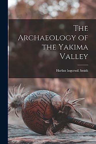 جلد کتاب The Archaeology of the Yakima Valley