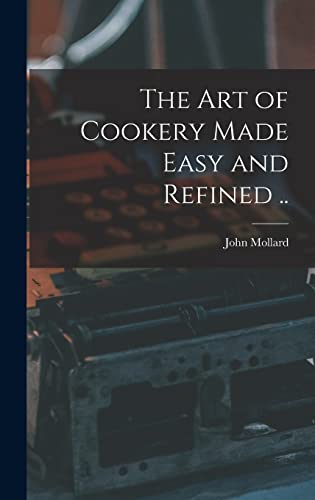 جلد کتاب The Art of Cookery Made Easy and Refined
