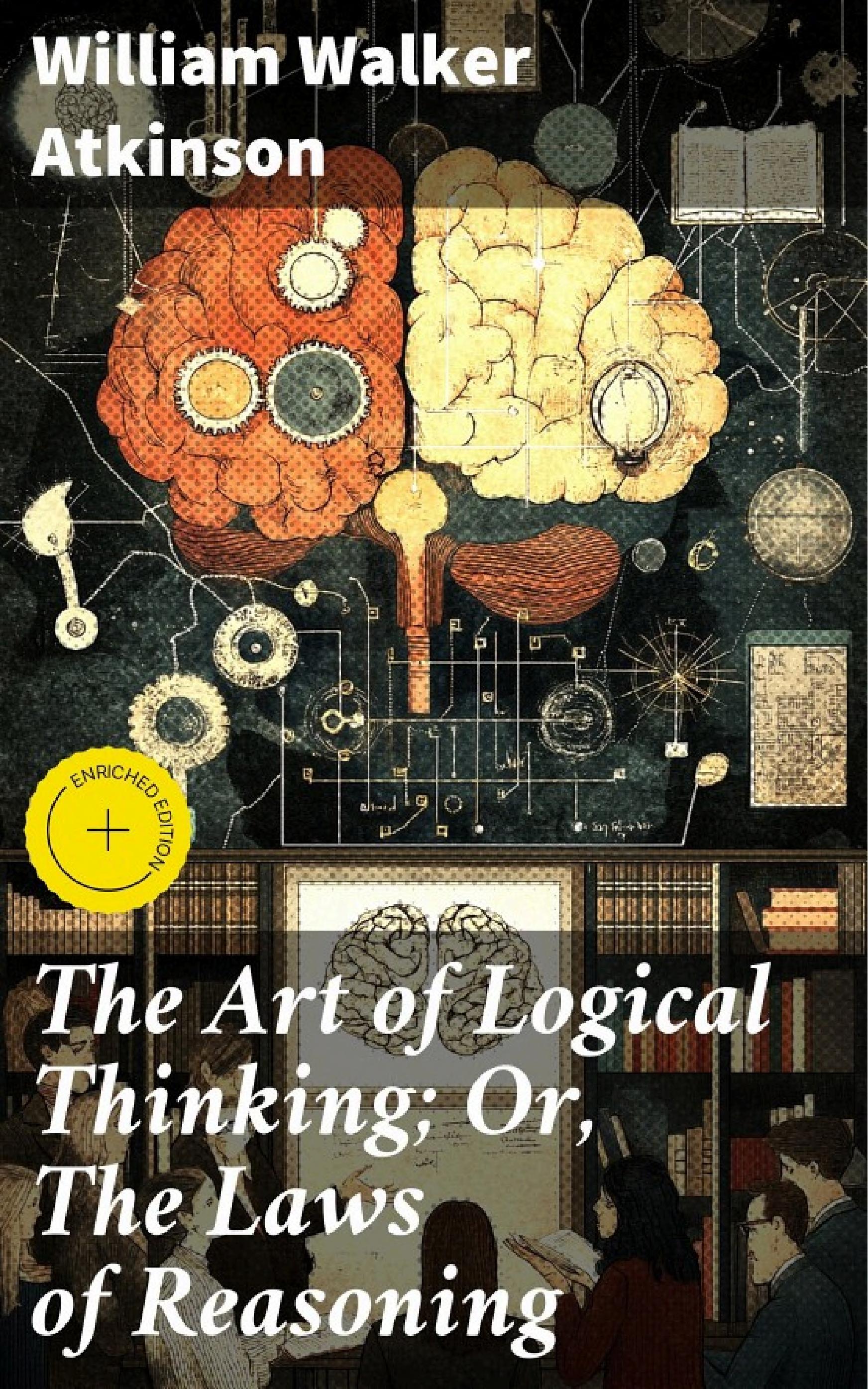جلد کتاب The Art of Logical Thinking; Or, The Laws of Reasoning