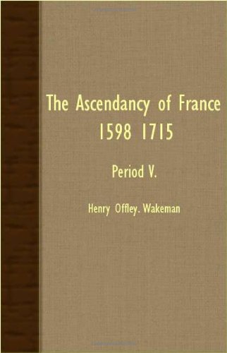 جلد کتاب The Ascendancy of France, 1598-1715