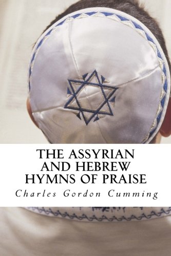 جلد کتاب The Assyrian and Hebrew Hymns of Praise
