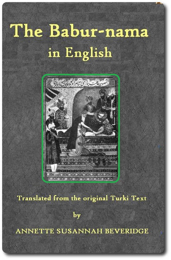 جلد کتاب The Bābur-nāma in English (Memoirs of Bābur)