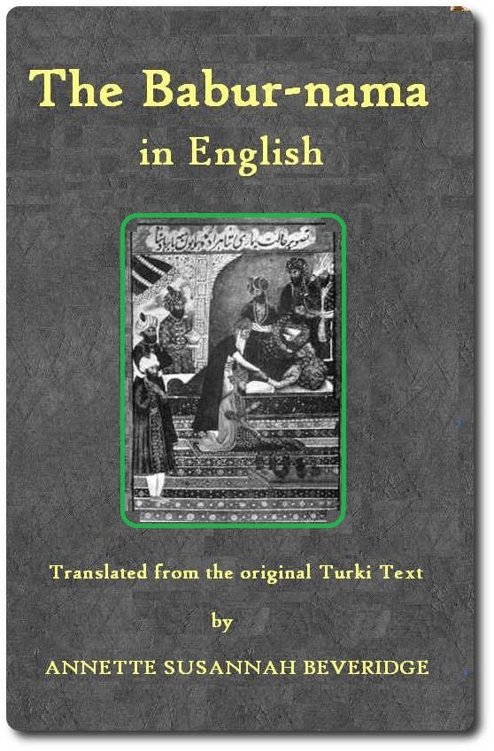 جلد کتاب The Bābur-nāma in English (Memoirs of Bābur)