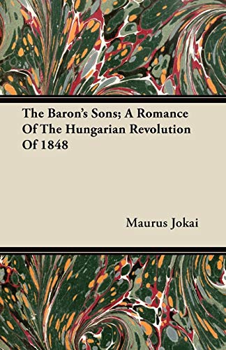 جلد کتاب The Baron's Sons: A Romance of the Hungarian Revolution of 1848