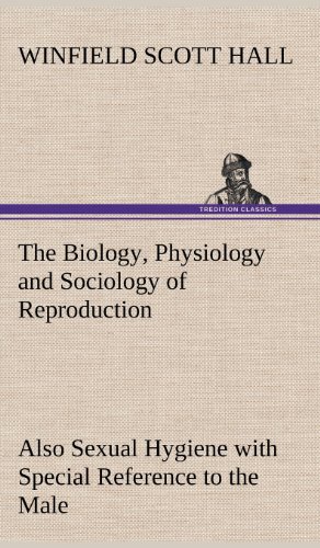 جلد کتاب The Biology, Physiology and Sociology of Reproduction