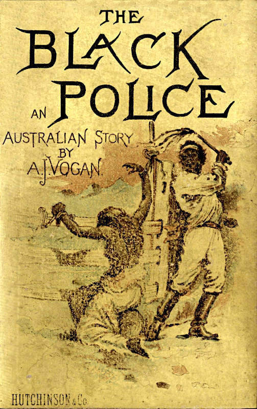 جلد کتاب The Black Police: A Story of Modern Australia