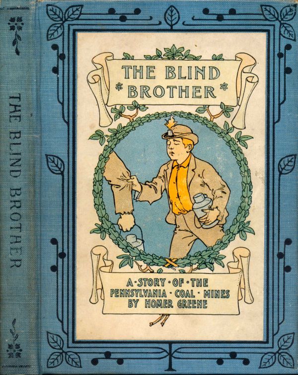 جلد کتاب The Blind Brother: A Story of the Pennsylvania Coal Mines