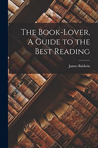 جلد کتاب The Book-lover: A Guide to the Best Reading