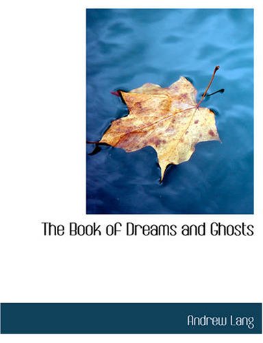 جلد کتاب The Book of Dreams and Ghosts