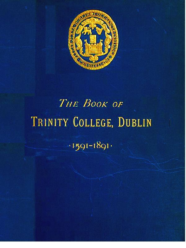 جلد کتاب The Book of Trinity College Dublin 1591-1891