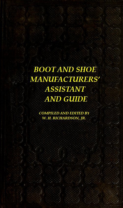 جلد کتاب The Boot and Shoe Manufacturers' Assistant and Guide