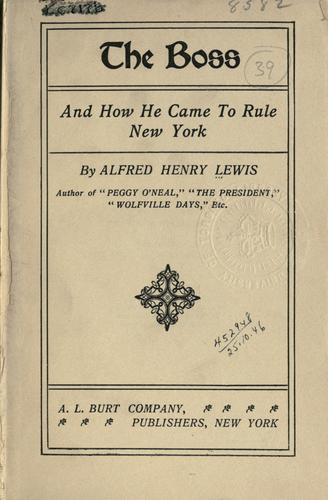 جلد کتاب The Boss, and How He Came to Rule New York