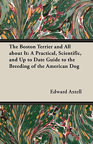 جلد کتاب The Boston Terrier and All About It