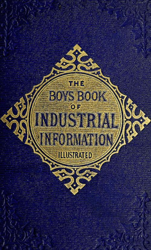 جلد کتاب The Boy's Book of Industrial Information