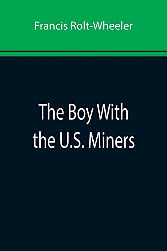 جلد کتاب The Boy With the U.S. Miners