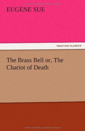 جلد کتاب The Brass Bell; or, The Chariot of Death
