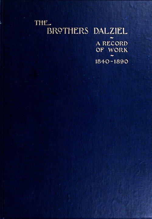 جلد کتاب The Brothers Dalziel: A Record of Fifty Years Work
