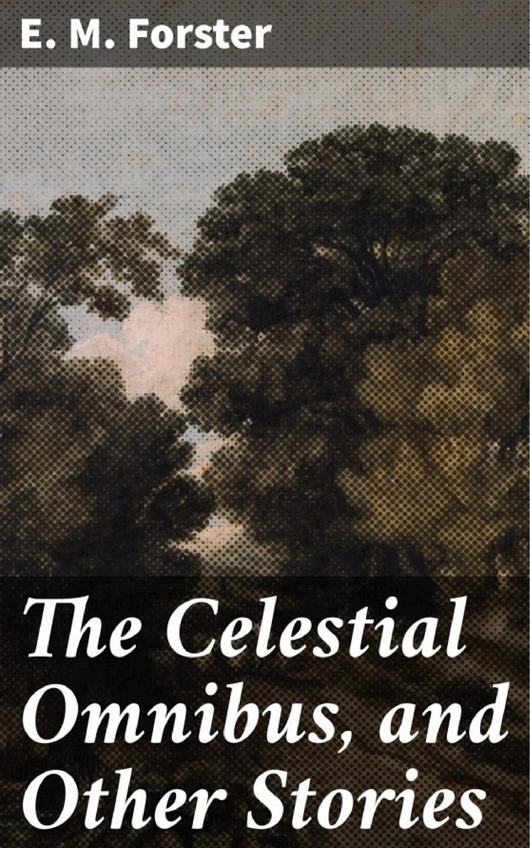 جلد کتاب The Celestial Omnibus, and Other Stories