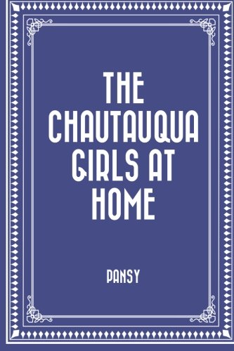 جلد کتاب The Chautauqua Girls At Home
