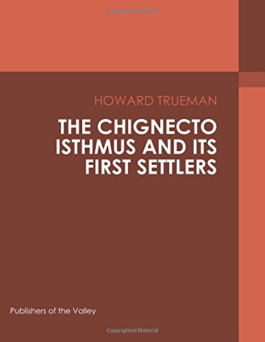 جلد کتاب The Chignecto Isthmus and Its First Settlers