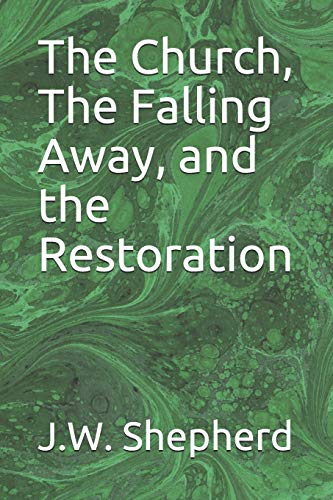 جلد کتاب The Church, the Falling Away, and the Restoration