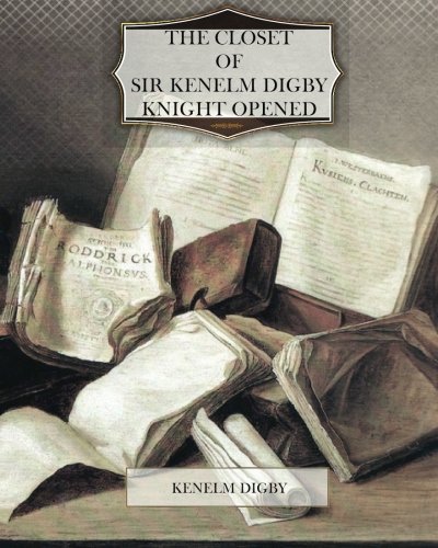 جلد کتاب The Closet of Sir Kenelm Digby Knight Opened