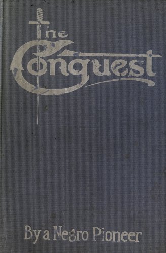 جلد کتاب The Conquest: The Story of a Negro Pioneer