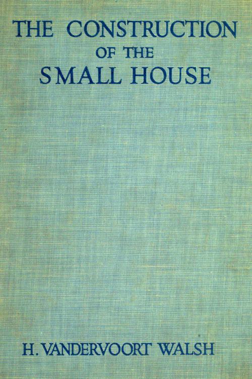 جلد کتاب The Construction of the Small House