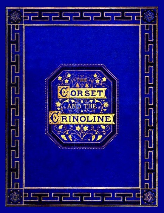 جلد کتاب The Corset and the Crinoline
