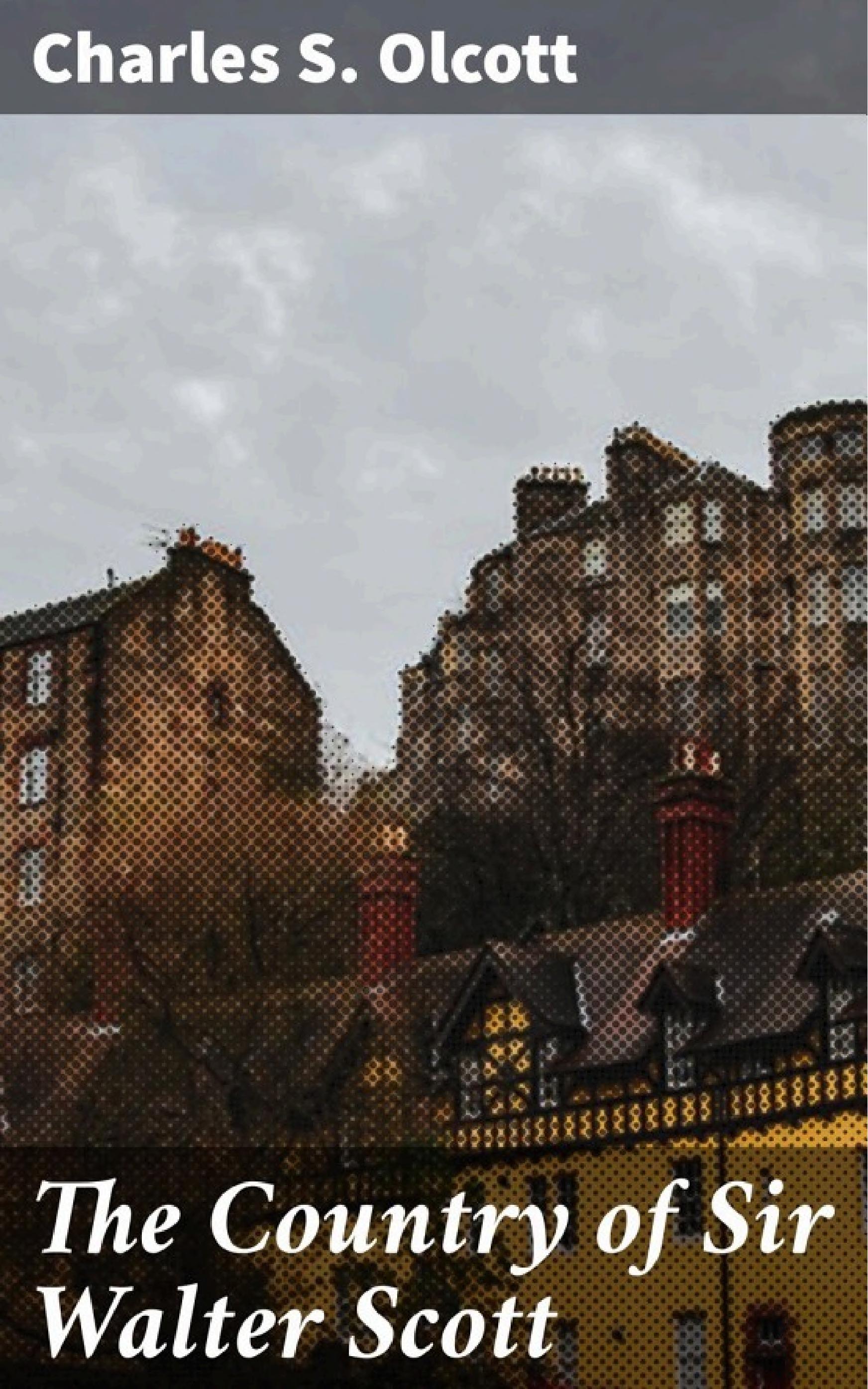 جلد کتاب The Country of Sir Walter Scott