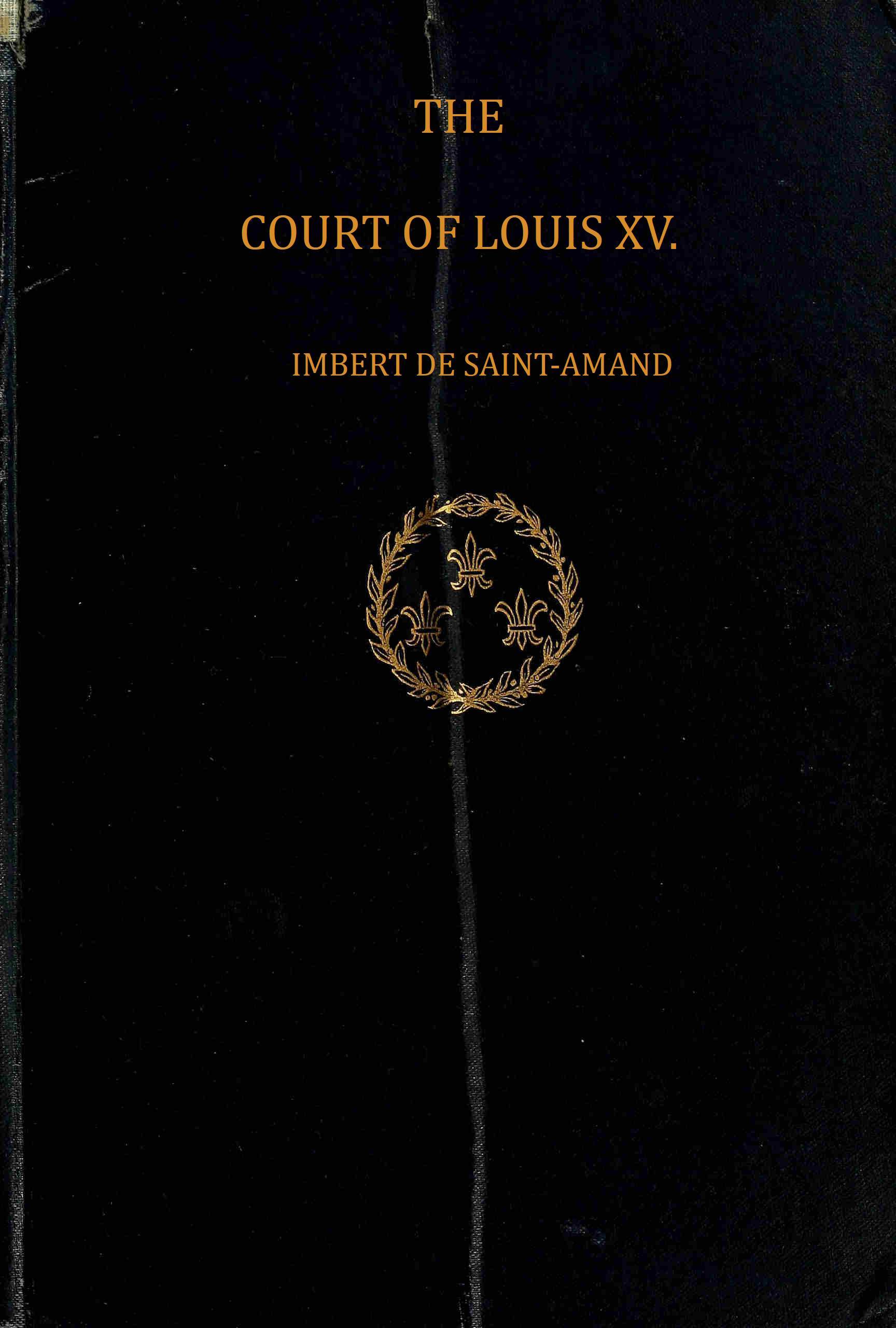 جلد کتاب The Court of Louis XV