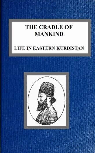 جلد کتاب The Cradle of Mankind; Life in Eastern Kurdistan