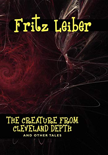 جلد کتاب The Creature from Cleveland Depths