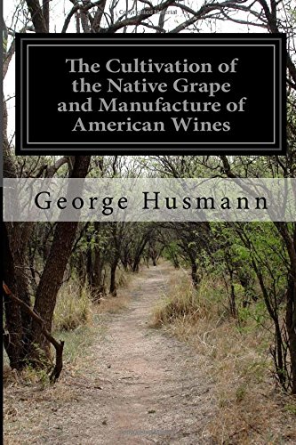 جلد کتاب The Cultivation of The Native Grape, and Manufacture of American Wines