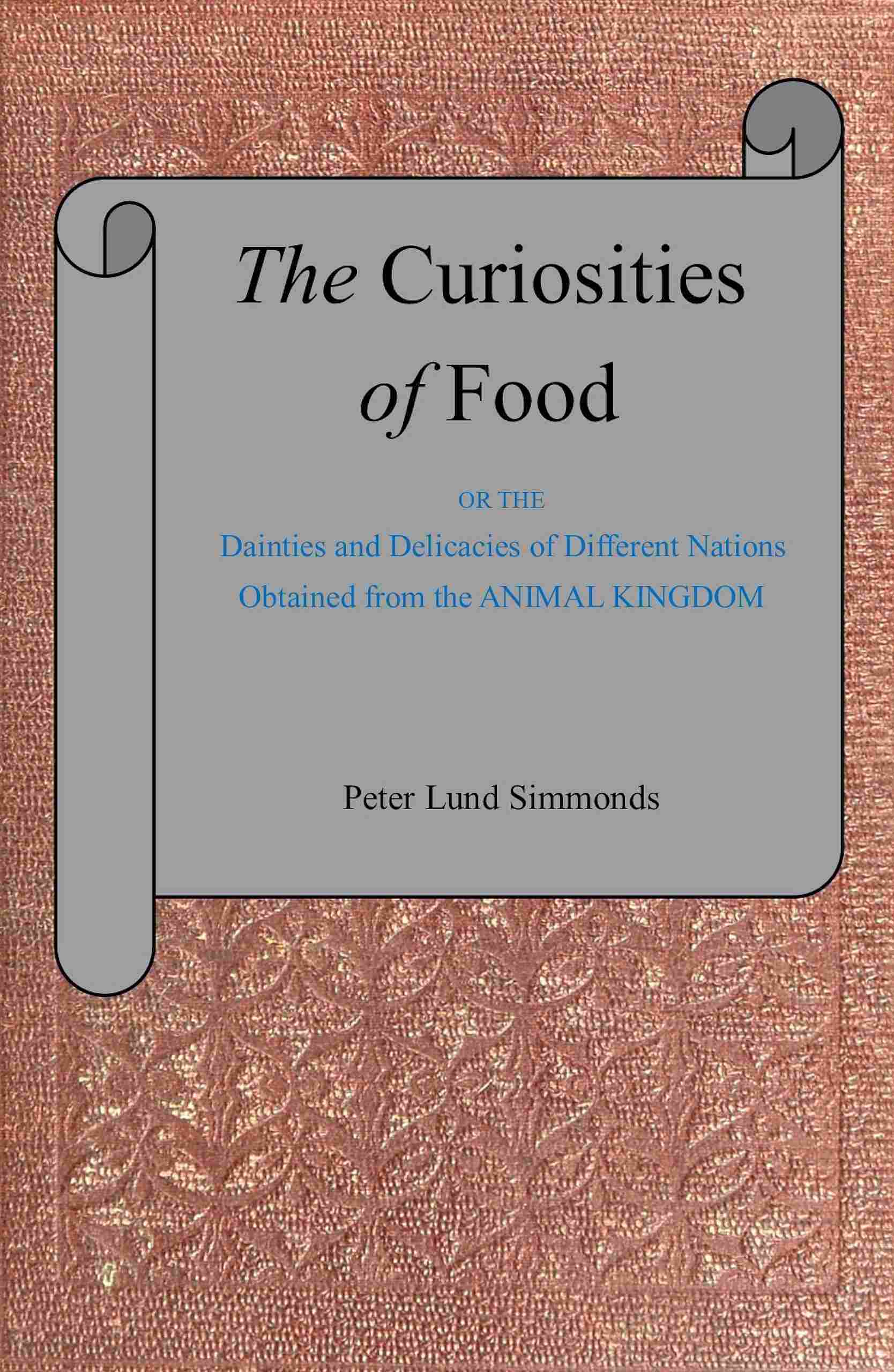 جلد کتاب The Curiosities of Food